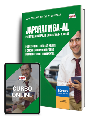 Apostila Prefeitura de Japaratinga - AL 2025 - Professor I de Educação Infantil e Creche e Professor I de Anos Iniciais do Ensino Fundamental