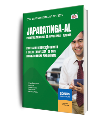 Apostila Prefeitura de Japaratinga - AL 2025 - Professor I de Educação Infantil e Creche e Professor I de Anos Iniciais do Ensino Fundamental