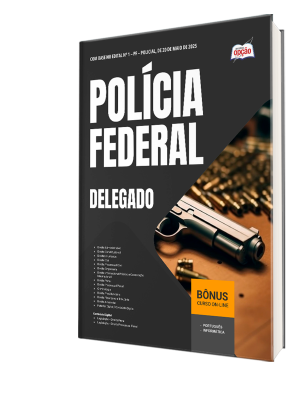 Apostila Polícia Federal (PF) 2025 - Delegado de Polícia Federal