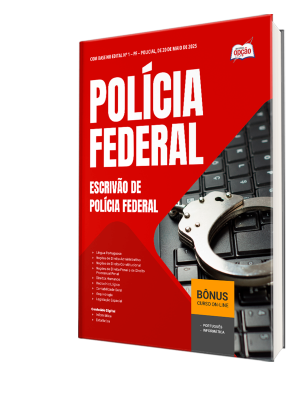 Apostila Polícia Federal (PF) 2025 - Escrivão de Polícia Federal