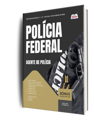 Apostila Polícia Federal (PF) 2025 - Agente de Polícia Federal