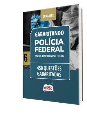 Caderno Polícia Federal (PF) - Comum - Perito Criminal Federal - 450 Questões Gabaritadas