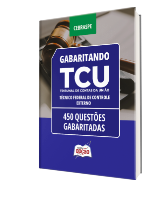 Caderno TCU - Técnico Federal de Controle Externo - 450 Questões Gabaritadas