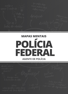 672 Mapas Mentais para Polícia Federal - Agente de Polícia (PDF)