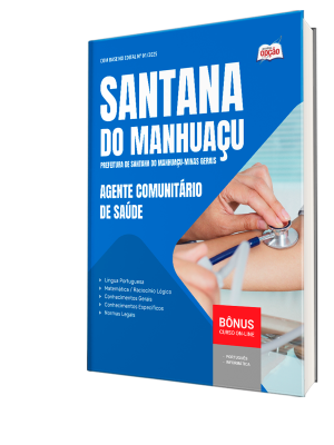 Apostila Prefeitura de Santana do Manhuaçu - MG 2025 - Agente Comunitário de Saúde