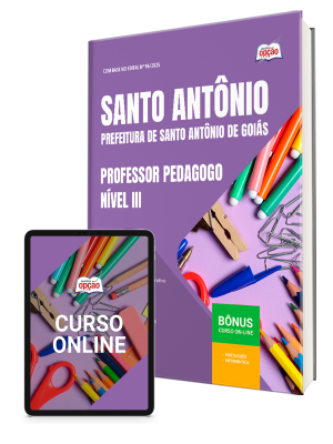 Apostila Prefeitura de Santo Antônio de Goiás - GO 2025 - Professor Pedagogo Nível III