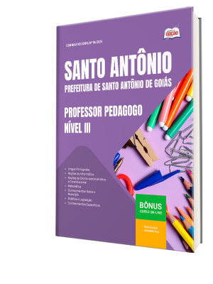 Apostila Prefeitura de Santo Antônio de Goiás - GO 2025 - Professor Pedagogo Nível III