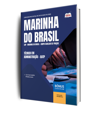 Apostila Marinha do Brasil - Corpo Auxiliar de Praças (CAP) 2025 - Técnico em Administração - QATP