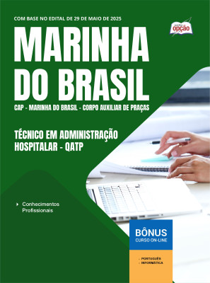 Apostila Marinha do Brasil - Corpo Auxiliar de Praças (CAP) em PDF - Técnico em Administração Hospitalar - QATP 2025