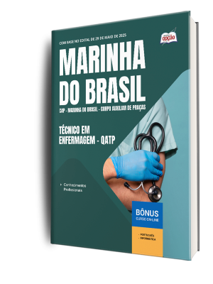 Apostila Marinha do Brasil - Corpo Auxiliar de Praças (CAP) 2025 - Técnico em Enfermagem - QATP