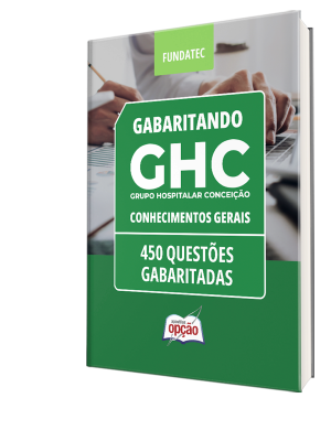 Caderno GHC - Conhecimentos Gerais - 450 Questões Gabaritadas