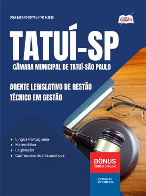 Apostila Câmara de Tatuí - SP 2025 - Agente Legislativo de Gestão - Técnico em Gestão