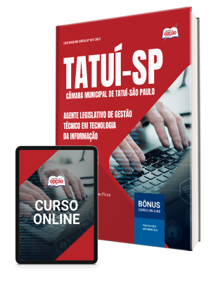 Apostila Câmara de Tatuí - SP 2025 - Agente Legislativo de Gestão - Técnico em Tecnologia da Informação