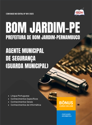 Apostila Prefeitura de Bom Jardim - PE 2025 - Agente Municipal de Segurança (Guarda Municipal)