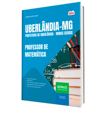 Apostila Prefeitura de Uberlândia - MG 2025 - Professor de Matemática