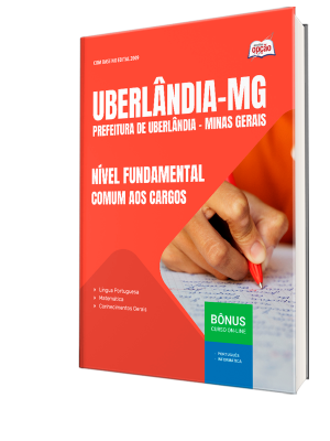 Apostila Prefeitura de Uberlândia - MG 2025 - Nível Fundamental - Comum aos Cargos