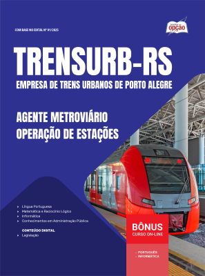 Apostila TRENSURB-RS 2025 - Agente Metroviário - Operação de Estações