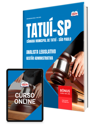 Apostila Câmara de Tatuí SP 2025 - Analista Legislativo – Gestão Administrativa