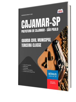 Apostila Prefeitura de Cajamar - SP 2025 - Guarda Civil Municipal Terceira Classe