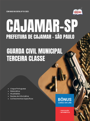 Apostila Prefeitura de Cajamar - SP em PDF - Guarda Civil Municipal Terceira Classe