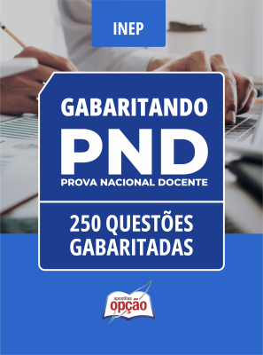 Caderno PND (CNU Professores) - 250 Questões Gabaritadas