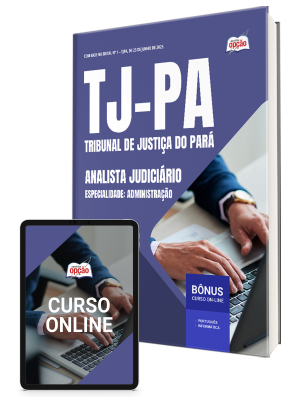Apostila TJ-PA 2025 - Analista Judiciário - Especialidade: Administração