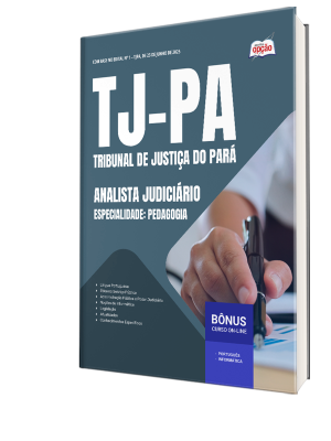 Apostila TJ-PA 2025 - Analista Judiciário - Especialidade: Pedagogia