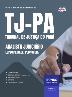 Apostila TJ-PA 2025 - Analista Judiciário - Especialidade: Pedagogia