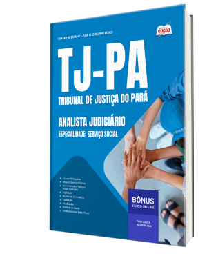 Apostila TJ-PA 2025 - Analista Judiciário – Especialidade: Serviço Social