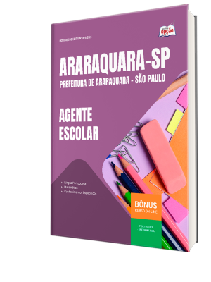 Apostila Prefeitura de Araraquara - SP 2025 - Agente Escolar