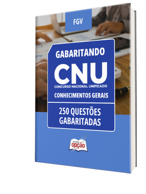 Caderno CNU - Conhecimentos Gerais - 250 Questões Gabaritadas
