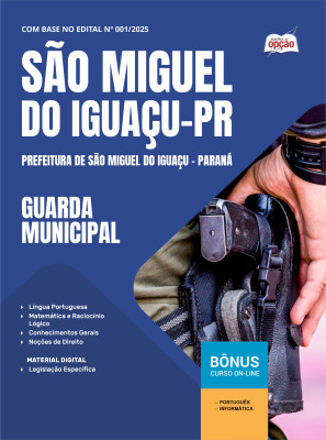 Apostila Prefeitura de São Miguel do Iguaçu-PR em PDF - Guarda Municipal