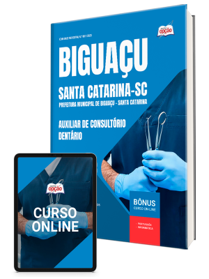 Apostila Prefeitura de Biguaçu - SC 2025 - Auxiliar de Consultório Dentário