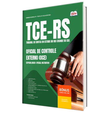 Apostila TCE-RS 2025 - Oficial de Controle Externo (OCE) - Especialidade: Oficial Instrutivo