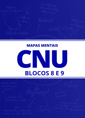 354 Mapas Mentais para o Concurso Nacional Unificado (CNU) - Blocos 8 e 9 (PDF)