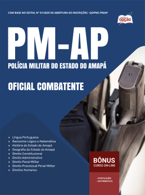 Apostila PM-AP 2025 - Oficial Combatente