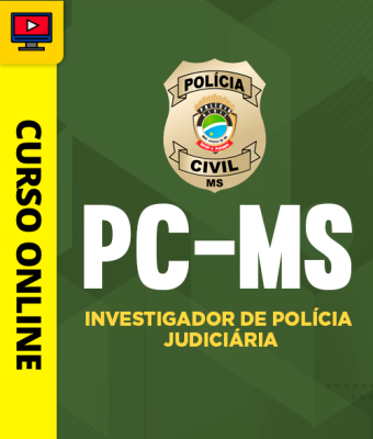 Curso Polícia Civil MS - Agente de Polícia Judiciária - Investigador de Polícia Judiciária