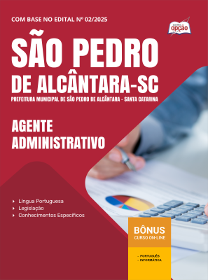Apostila Prefeitura de São Pedro de Alcântara-SC em PDF - Agente Administrativo 2025