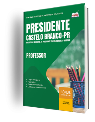 Apostila Prefeitura de Presidente Castelo Branco-PR 2025 - Professor