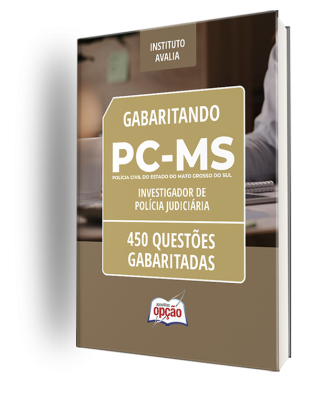 Caderno PC-MS - Investigador de Polícia Judiciária - 450 Questões Gabaritadas