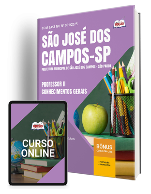 Apostila Prefeitura de São José dos Campos - SP 2025 - Professor II - Conhecimentos Gerais