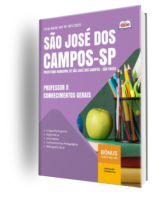 Apostila Prefeitura de São José dos Campos - SP 2025 - Professor II - Conhecimentos Gerais
