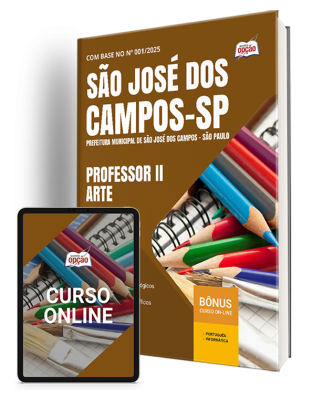 Apostila Prefeitura de São José dos Campos - SP 2025 - Professor II - Arte