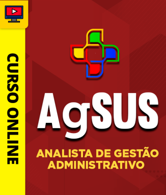 Curso AgSUS - Analista de Gestão - Administrativo