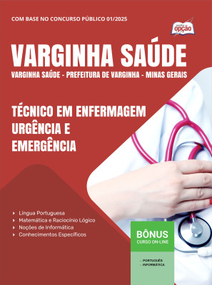 Apostila Prefeitura de Varginha - MG 2025 - Técnico em Enfermagem - Urgência e Emergência