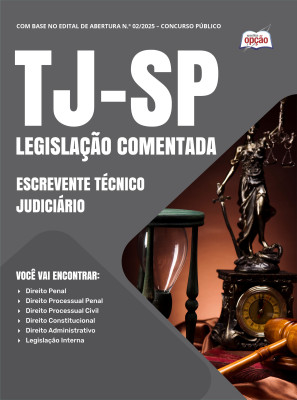 Legislação Comentada TJ-SP - Escrevente Técnico Judiciário