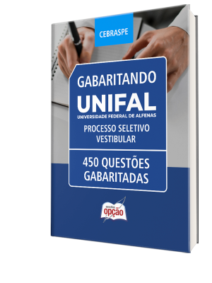 Caderno UNIFAL - Processo Seletivo Vestibular - 450 Questões Gabaritadas