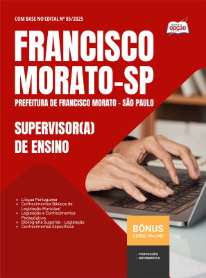 Apostila Prefeitura de Francisco Morato - SP em PDF - Supervisor(a) de Ensino