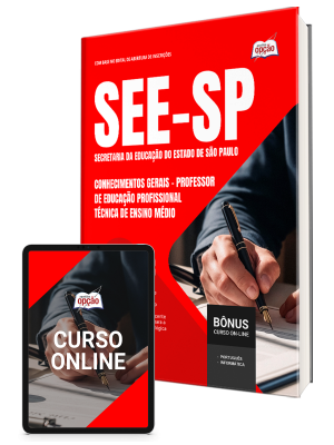 Apostila SEE-SP 2025 - Professor de Educação Profissional Técnica de Ensino Médio (Conhecimentos Gerais)