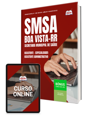 Apostila SMSA Boa Vista-RR 2025 - Assistente – Especialidade: Assistente Administrativo
